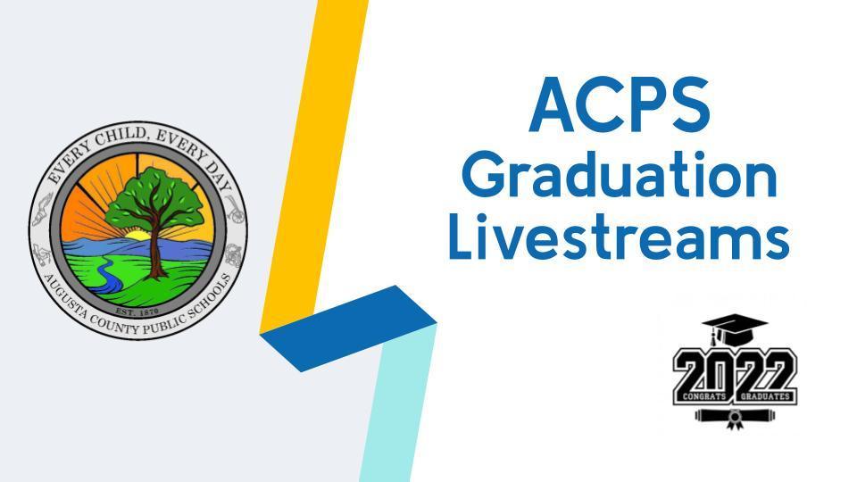 ACPS Graduation Ceremony Livestreams
