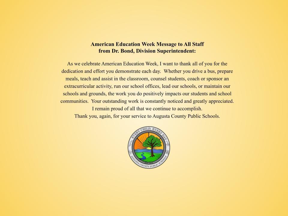 American Education Week Message to All Staff from Dr. Bond, Division Superintendent: